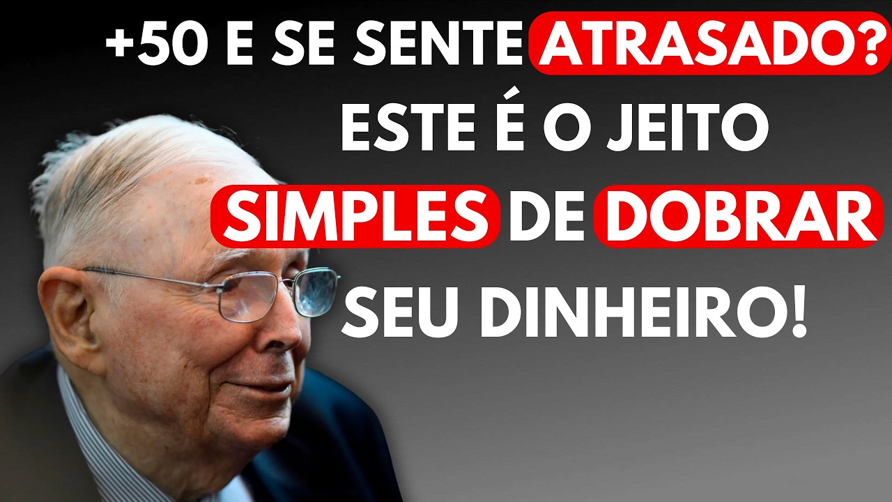 +50 e Sem Caixa?O Jeito Simples Para Dobrar Seu Dinheiro e Não Depender dos Filhos  Charlie Munger