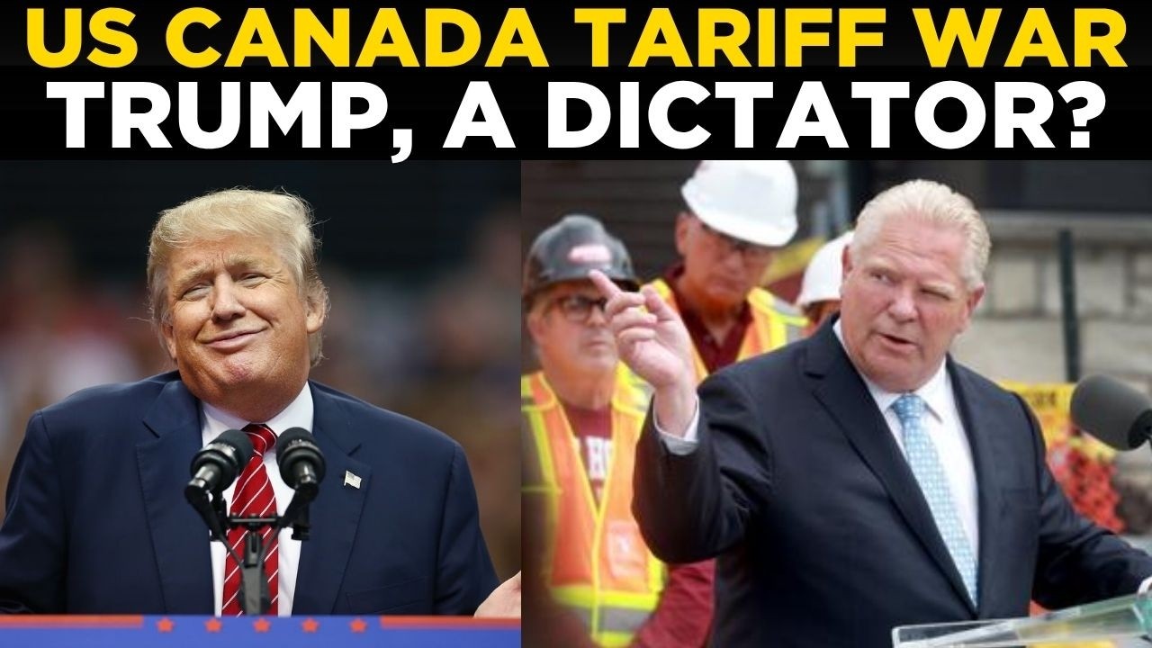 DOUG FORD VS TRUMP LIVE | &lsquo;KISS MY A**!&rsquo; Ontario Premier Explodes At Trump, Calls Him A Dictator