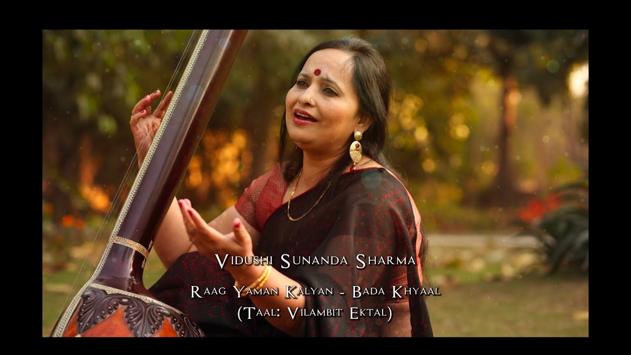 Raag Yaman Kalyan - Bada Khyaal | Vidushi Sunanda Sharma | Banaras Gharana