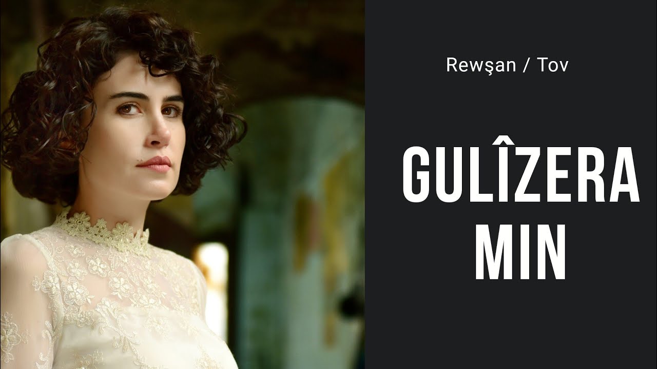Rewşan | Gul&icirc;zera min