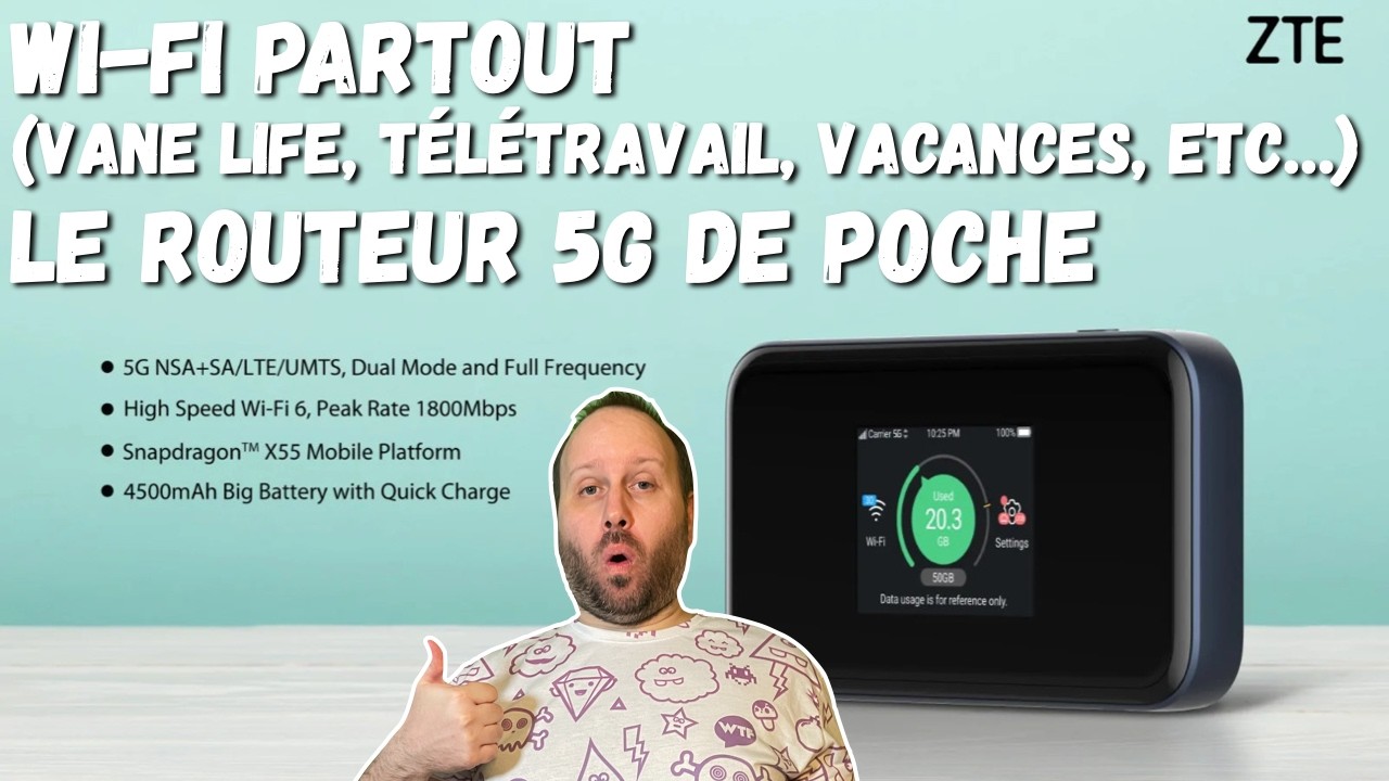 Wi-Fi partout (Vane Life, Télétravail ou Vacances) le routeur 5G de poche !? ZTE MU5001