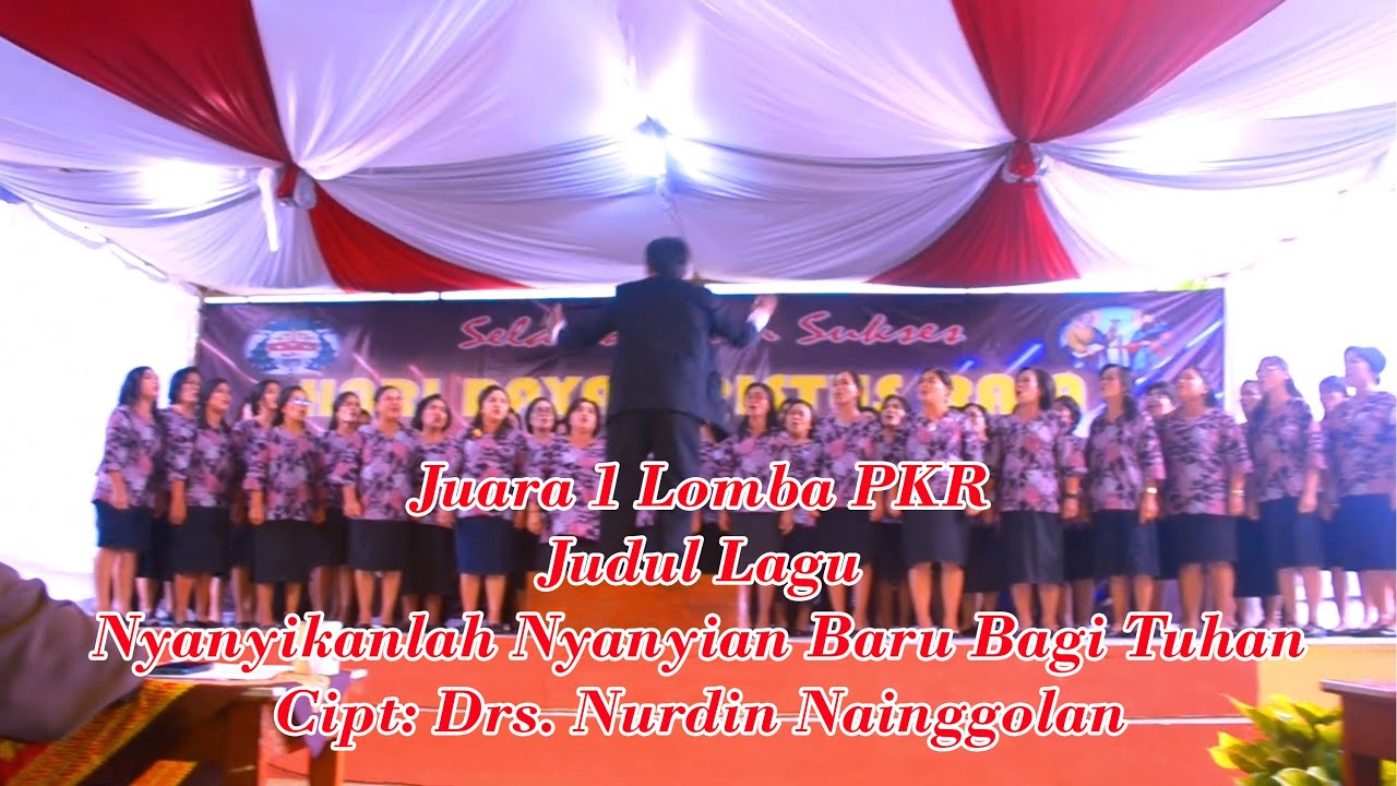 Nyanyikanlah Nyanyian Baru bagi Tuhan Cipt. Drs. Nurdin Nainggolan Stasi St. Perawan Maria Perumnas