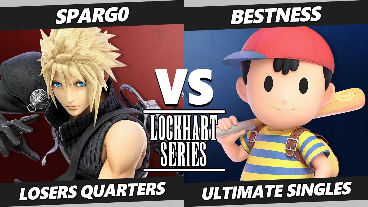 Lockhart Series SSBU - XTR | Spargo (Cloud) Vs. ARM | BestNess (Ness) Smash Ultimate Losers Quarters