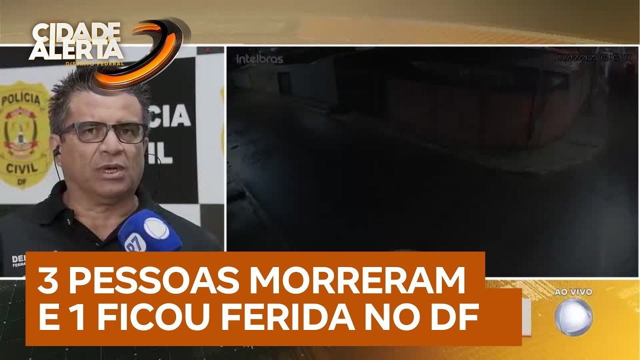 Dois homens seriam alvos de ataque a tiros que deixou três mortos no Sol Nascente | Cidade Alerta DF