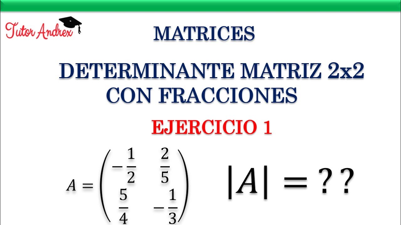 Determinante de una Matriz 2x2 con FRACCIONES | Determinantes - Ejercicio