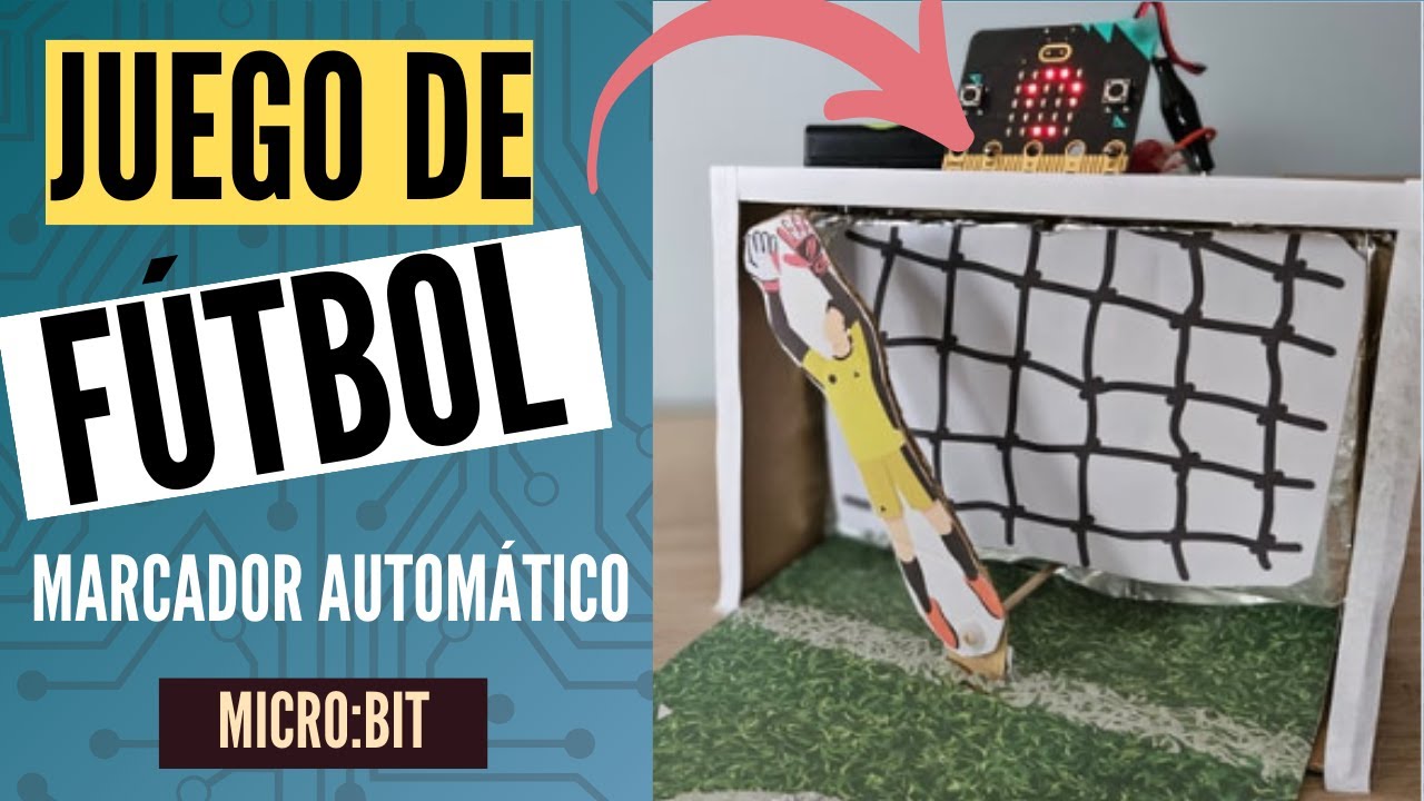 CÓMO hacer un JUEGO de FÚTBOL CASERO con marcador AUTOMÁTICO | Proyecto de ROBÓTICA con MICROBIT