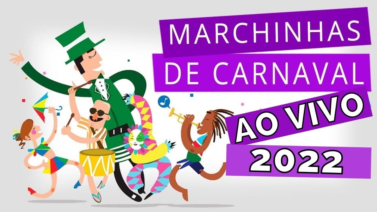 MARCHINHAS DE CARNAVAL [AO VIVO 2022]