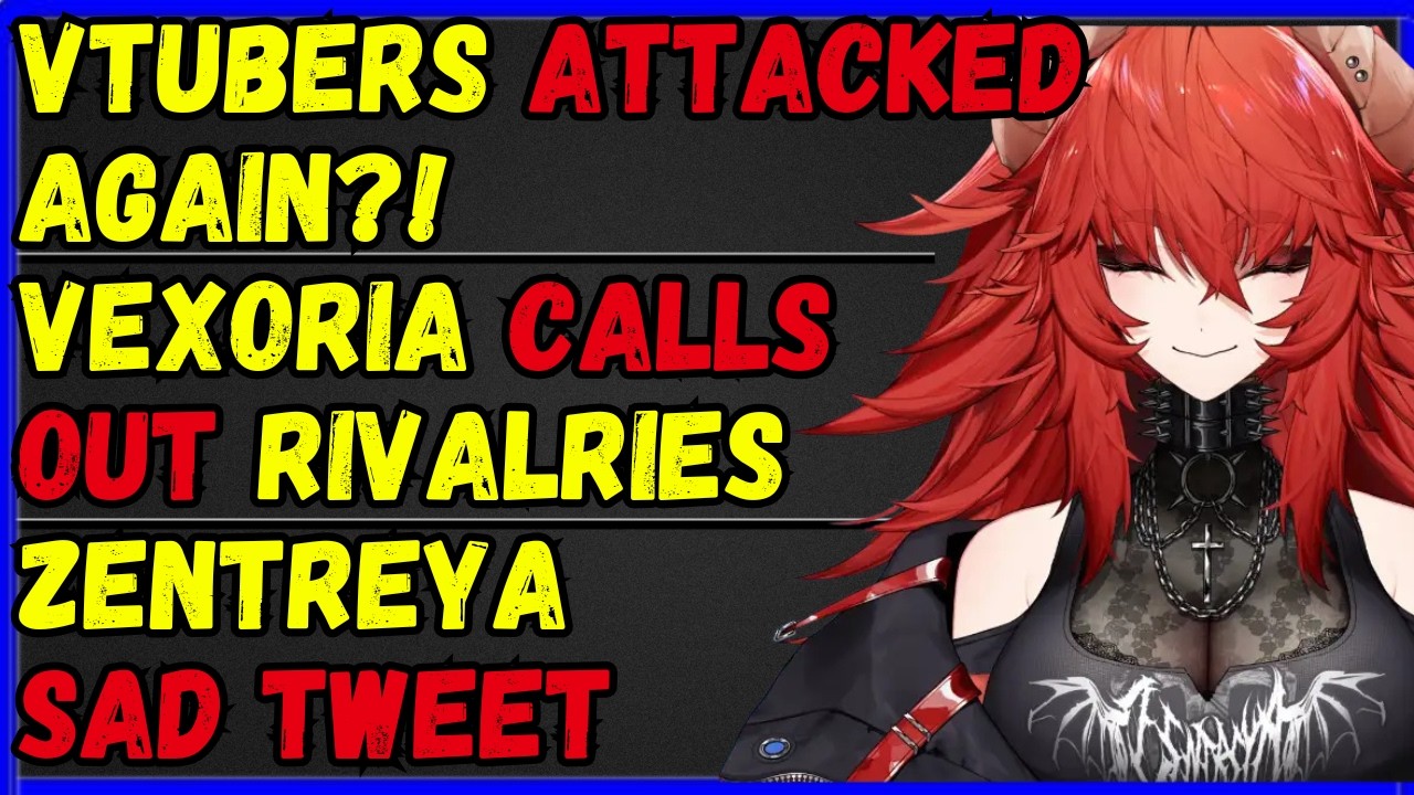 vtubers ATTACKED for going to cons? Vexoria CALLS OUT Vtuber rivalries, Zen sad tweet