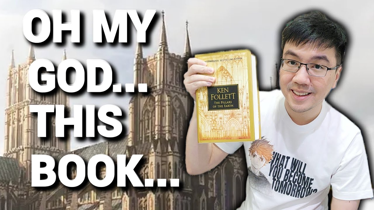 I Finally Read The Pillars of the Earth by Ken Follett (Kingsbridge Book 1)