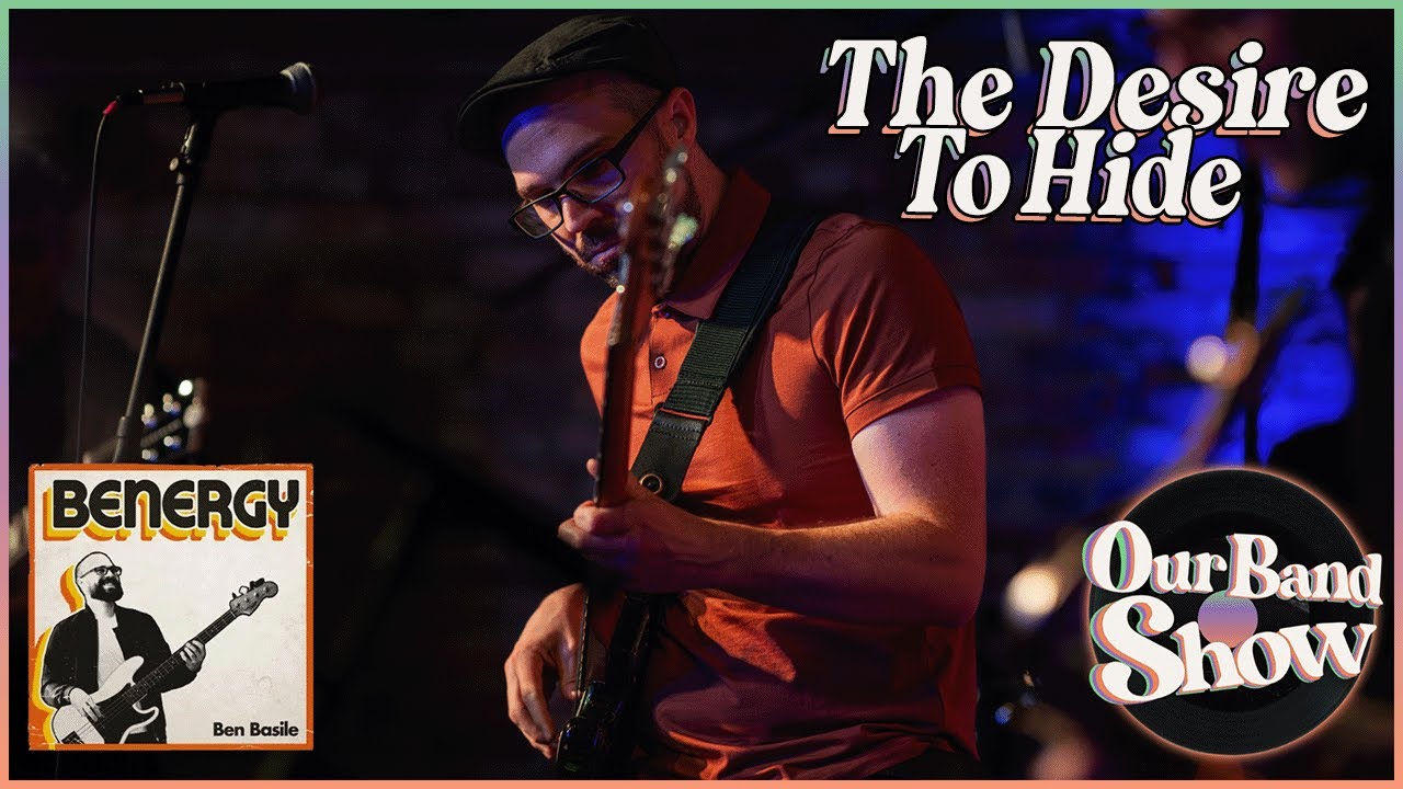 Ben Basile - The Desire To Hide | Our Band Show films at Reason & Ruckus