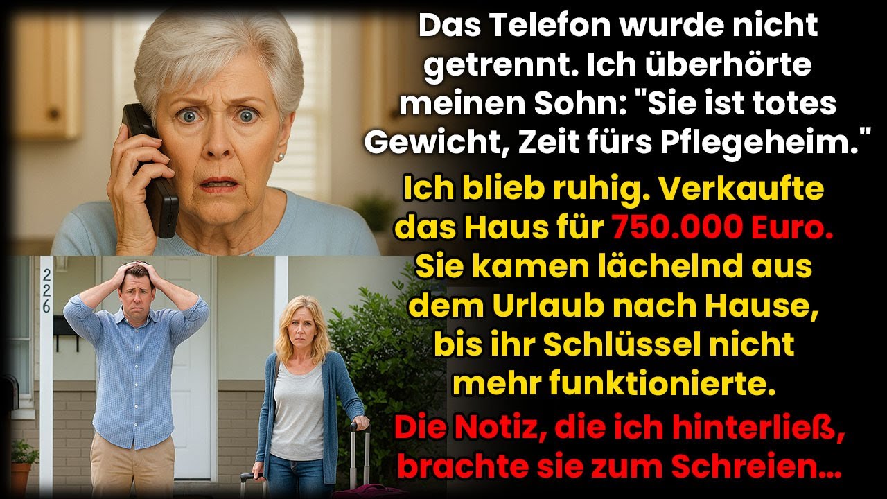 Ich hörte, wie mein Sohn plante, mich loszuwerden – also plante ich seine Räumung…