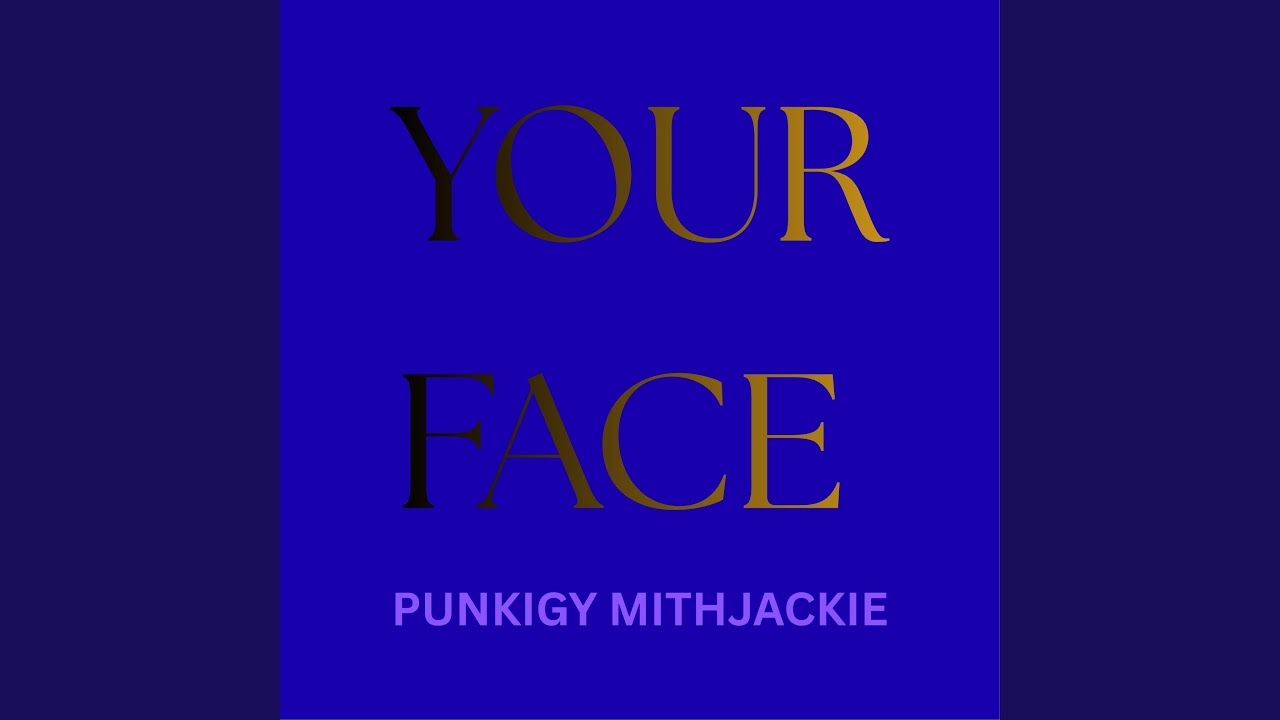 Your Face