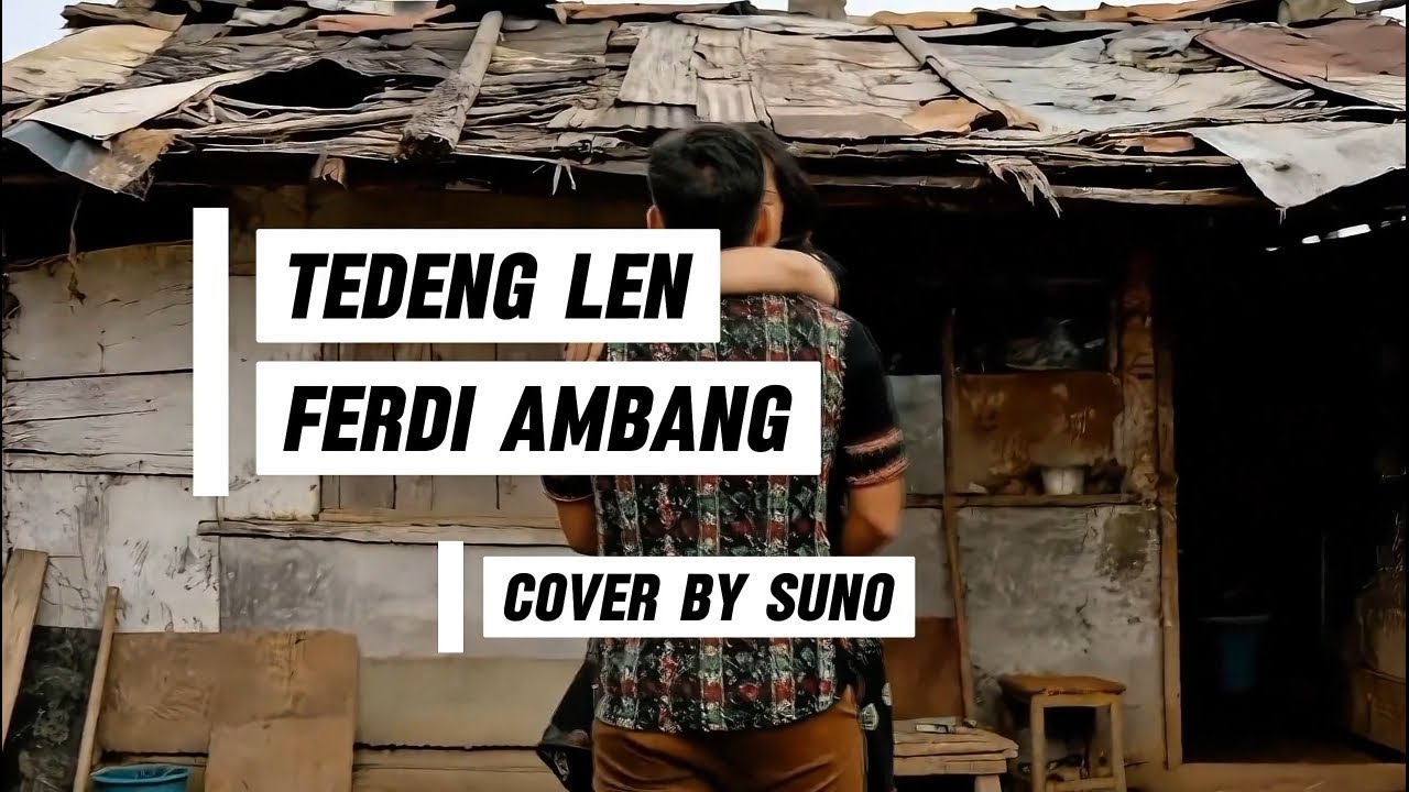 Lagu Manggarai II Tedeng Len II Cover By Suno