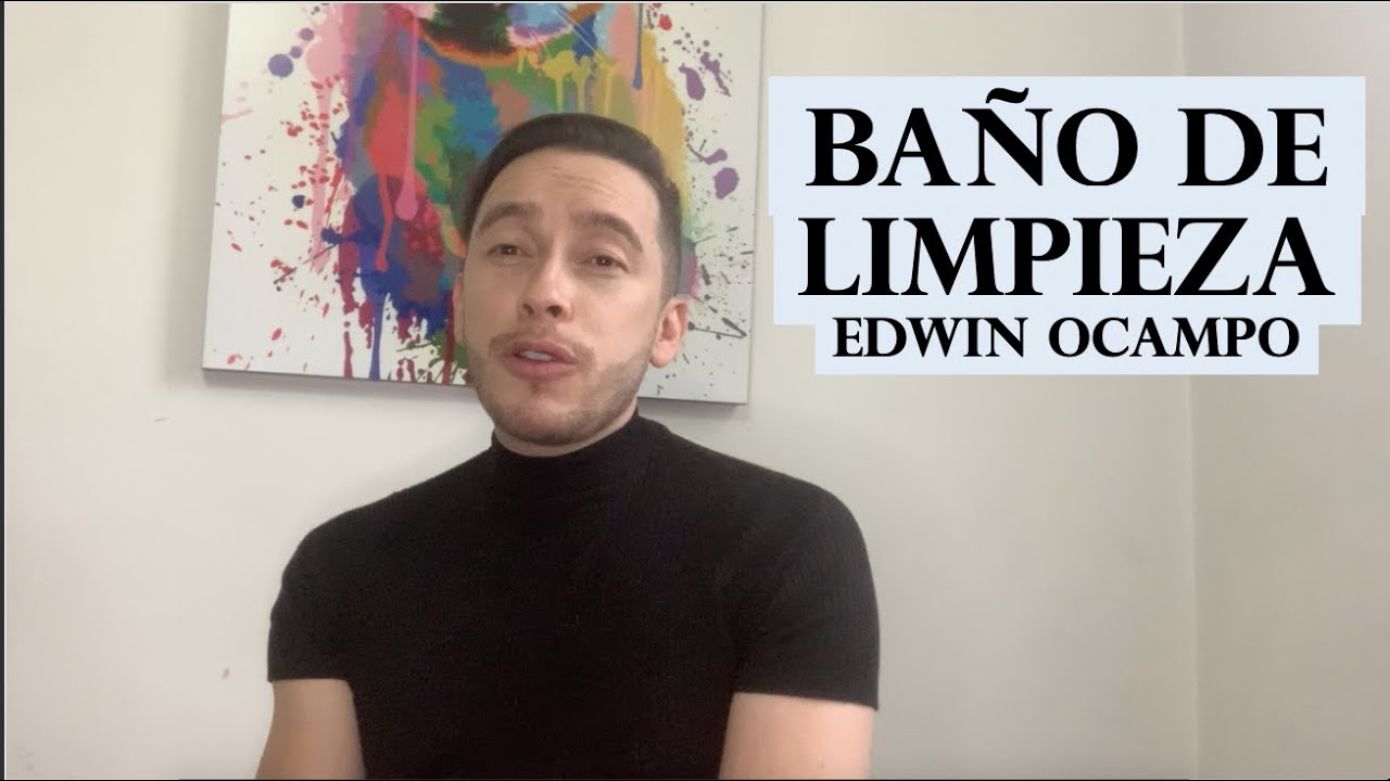 Baño de limpieza - Edwin Ocampo
