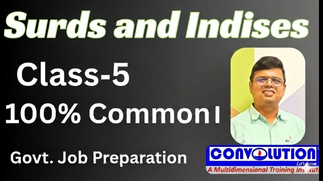 Quantitative Aptitude | surds and indices|Class-5 | All Govt. Job Preparation | Convolution | PKDas