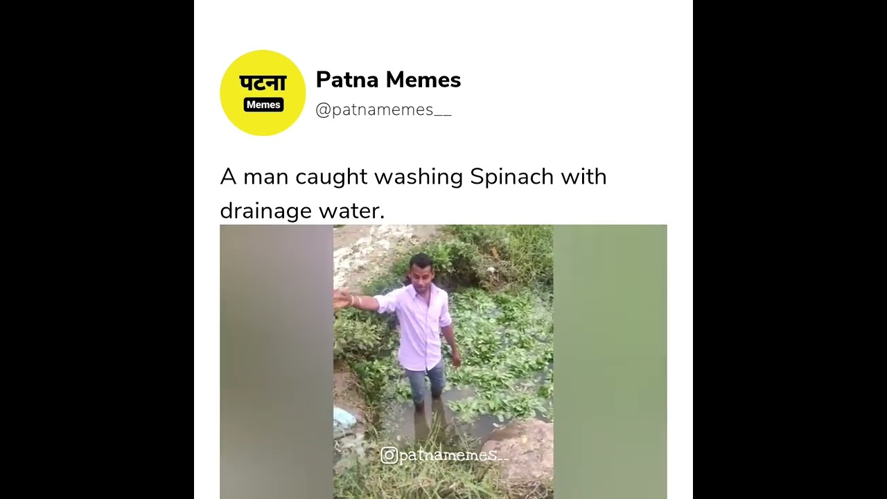 A man caught washing Spinach with drainage water | Patna | Patna Memes