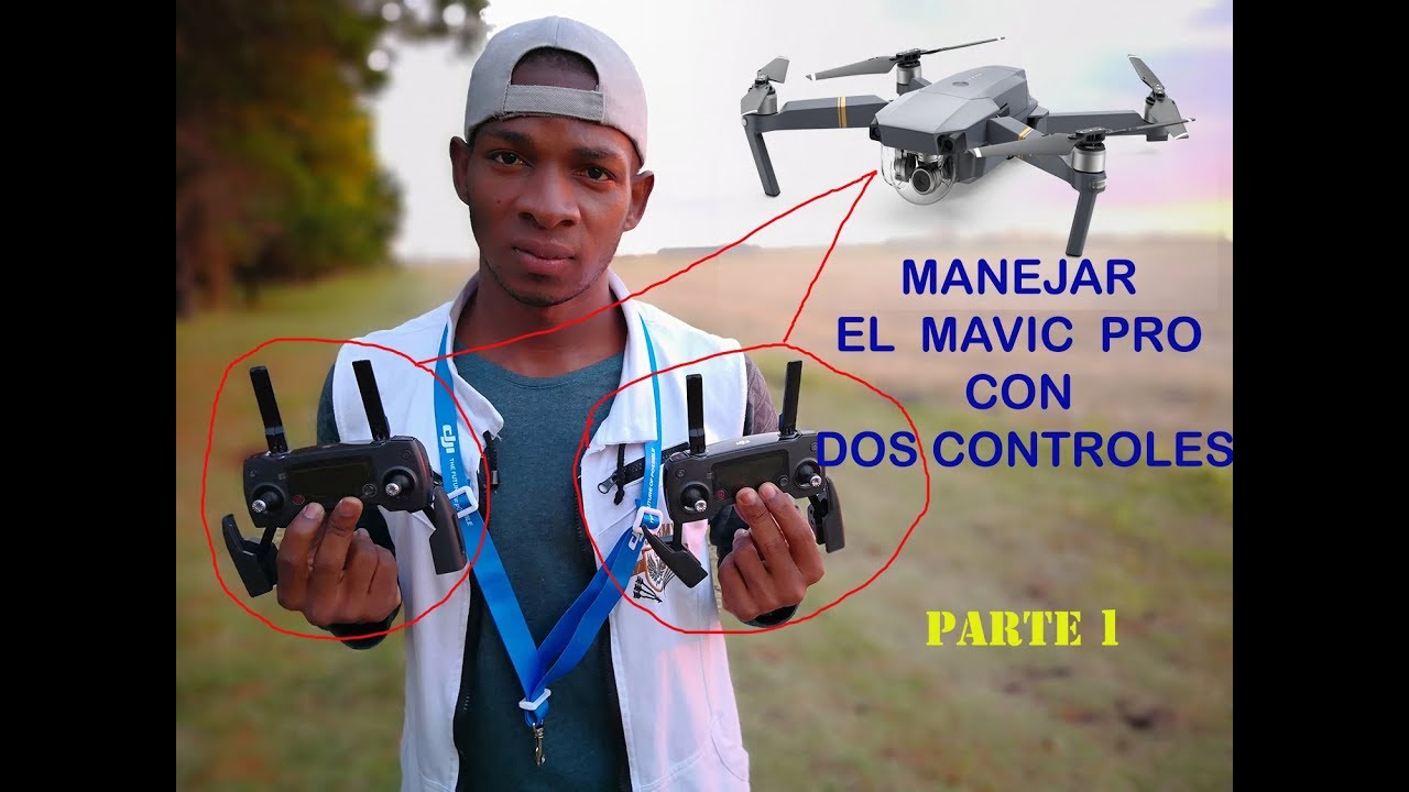 CONTROLAR MAVIC PRO CON 2 CONTROLES en ESPAÑOL