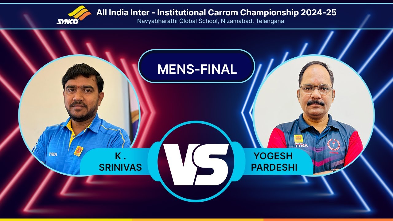 FINALS  |  K. SRINIVAS VS YOGESH PARDESHI  |  All India Inter-Institutional Carrom Championship