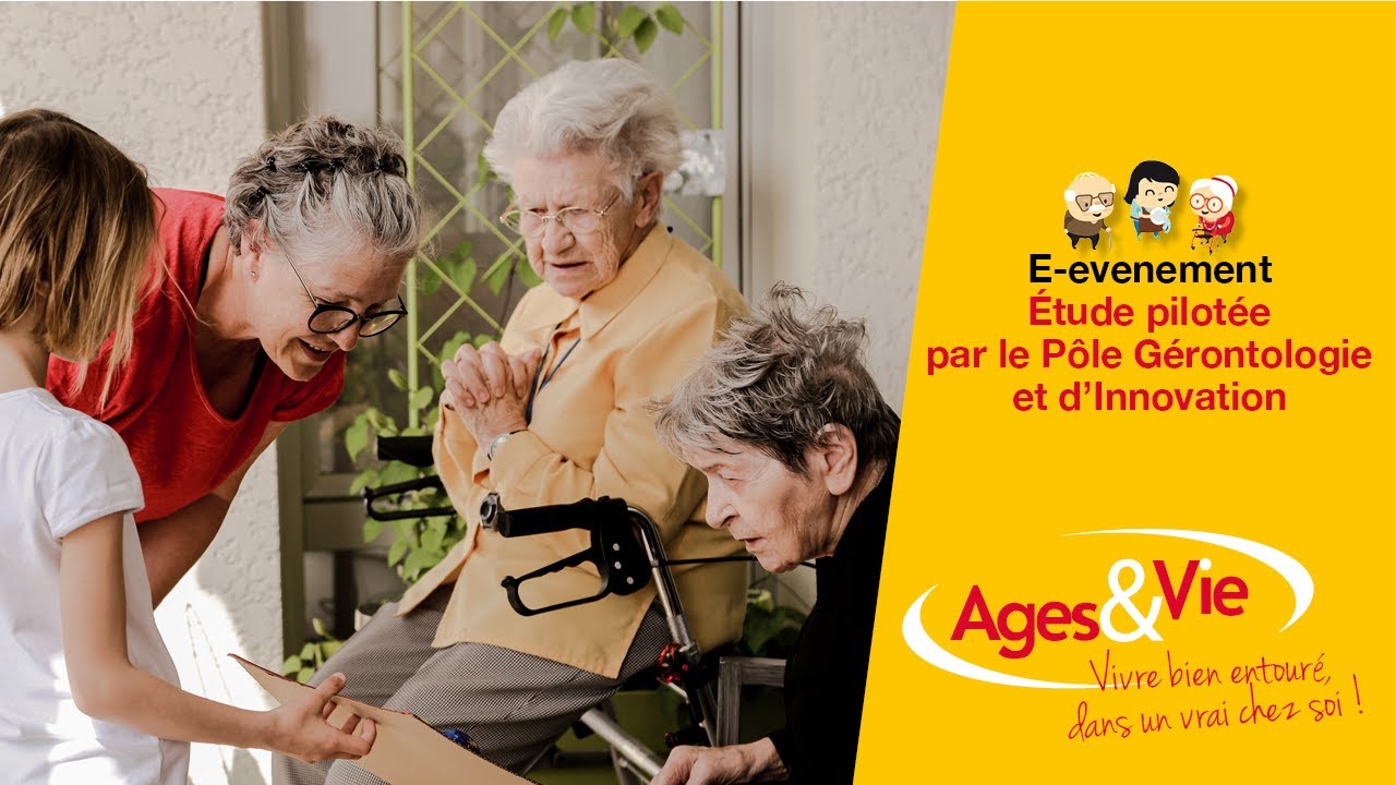 Diffusion en direct de Ages et Vie - Étude pilotée par le Pôle Gérontologie d'Innovation