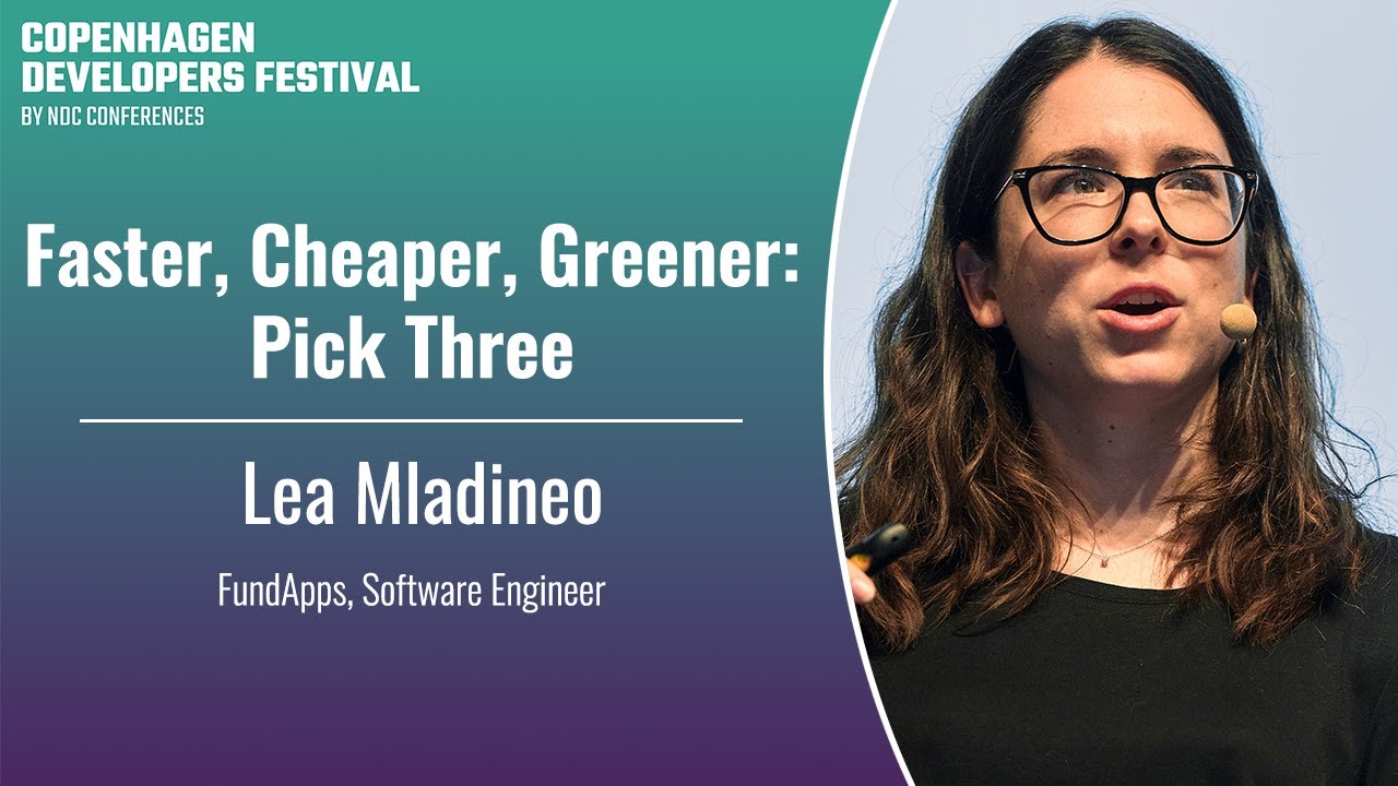 Faster, Cheaper, Greener: Pick Three - Lea Mladineo - CPH DevFest 2024