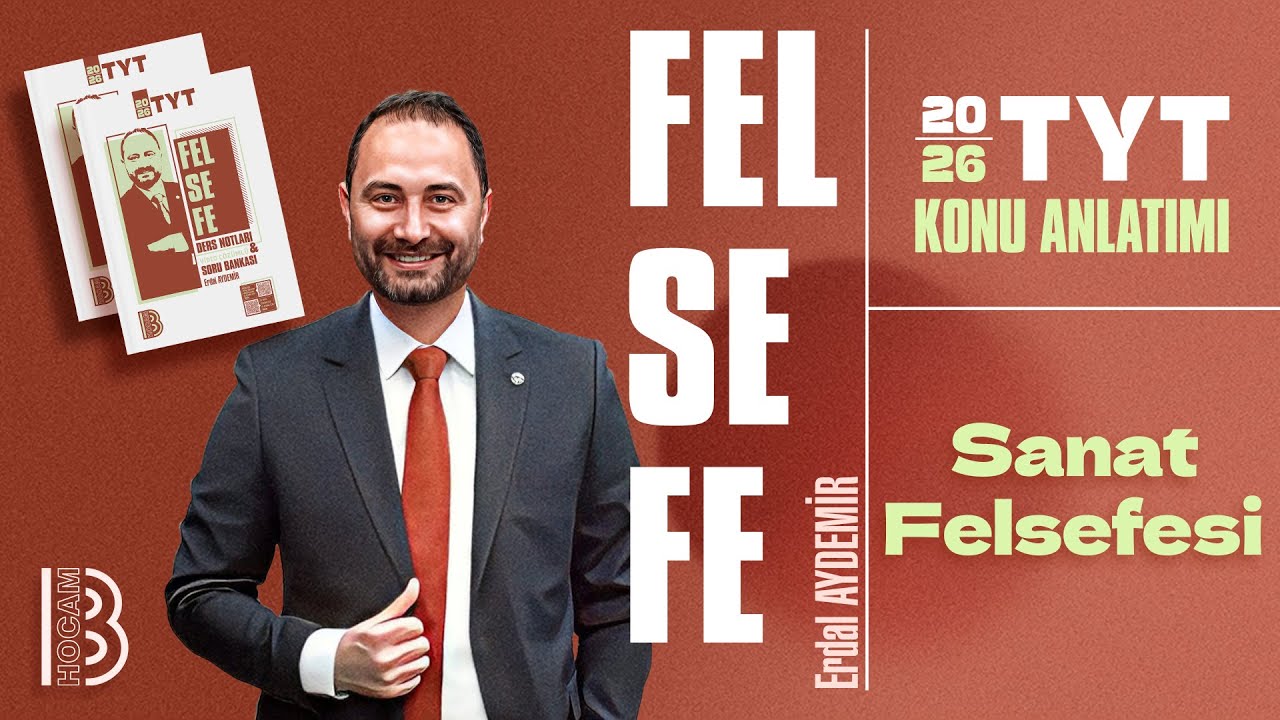 9) TYT Felsefe Kampı - Sanat Felsefesi - Erdal Aydemir - 2026