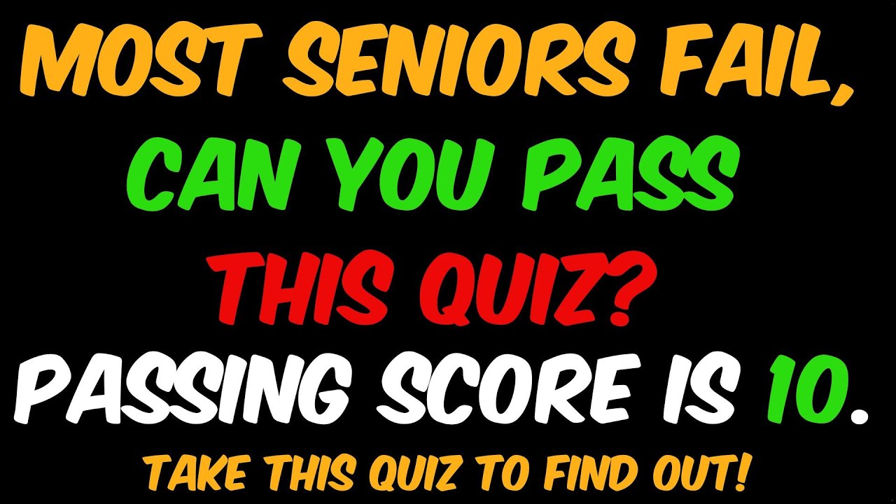 MOST SENIORS FAIL, CAN YOU PASS THIS QUIZ? General Knowledge Quiz No. 30-12 #education #gkquiz #gk