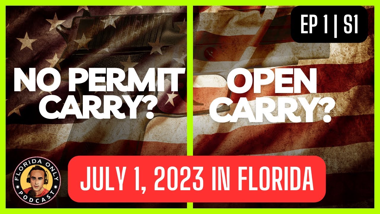 Florida's Permit-Less Conceal Carry Law Takes Effect on July 1, 2023 (EP1|S1)