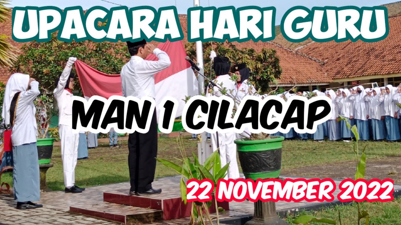 UPACARA HARI GURU 2022 / MAN 1 CILACAP