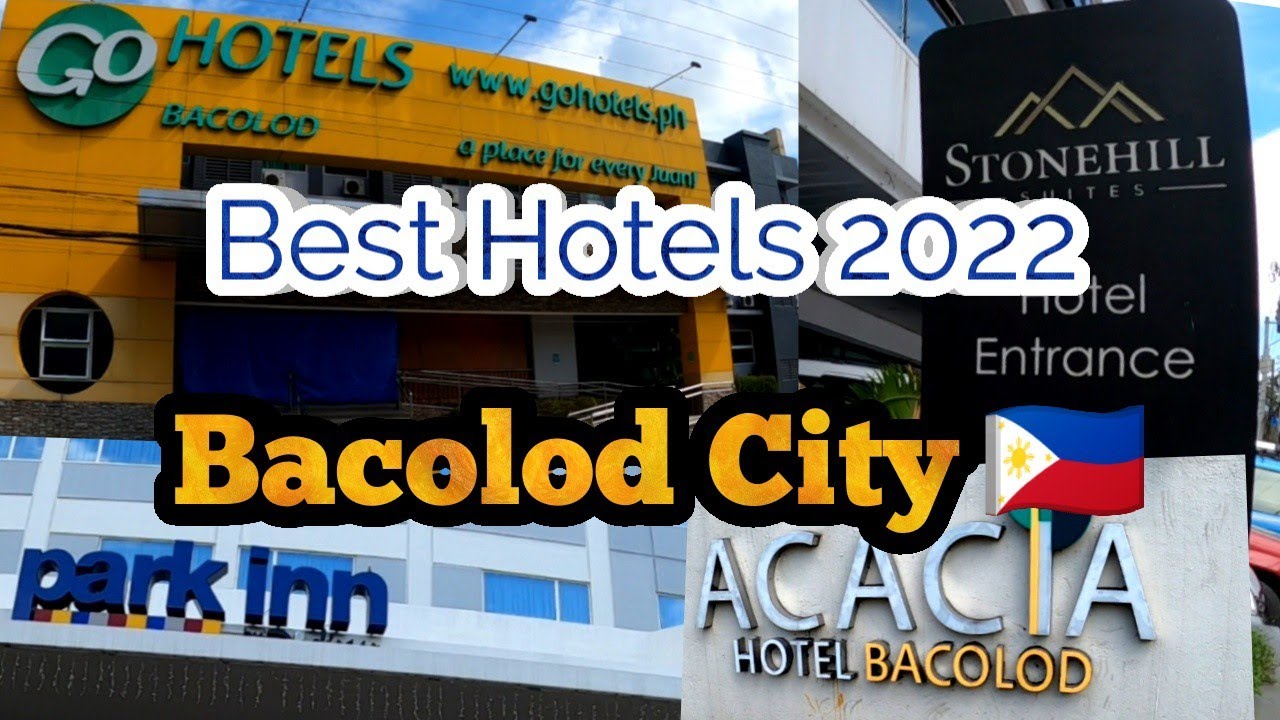 Top 10 Hotels 2022 - BACOLOD CITY 🇵🇭