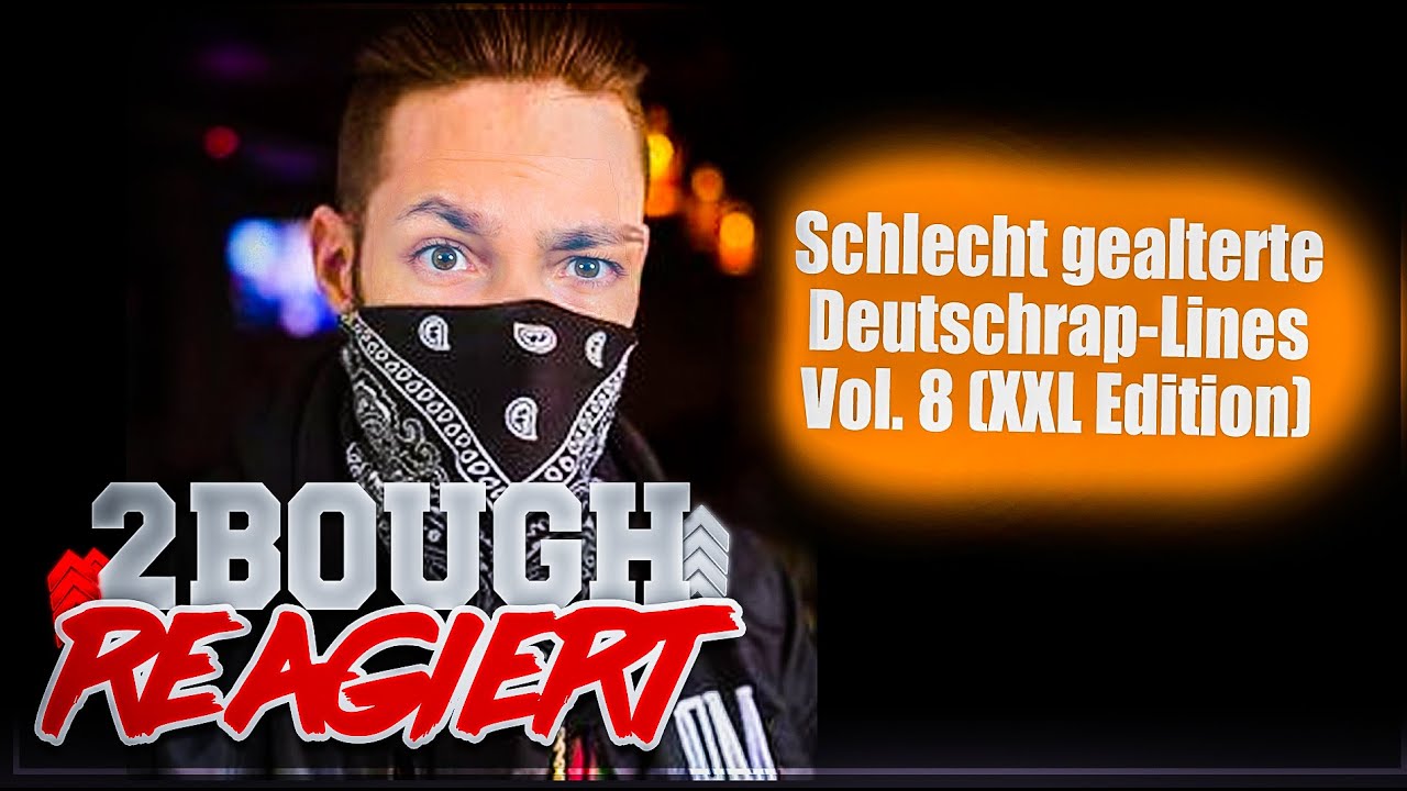Ganz komisches Lachen 😂 😂  "Schlecht gealterte Deutschrap-Lines Vol. 8" / 2Bough REAGIERT