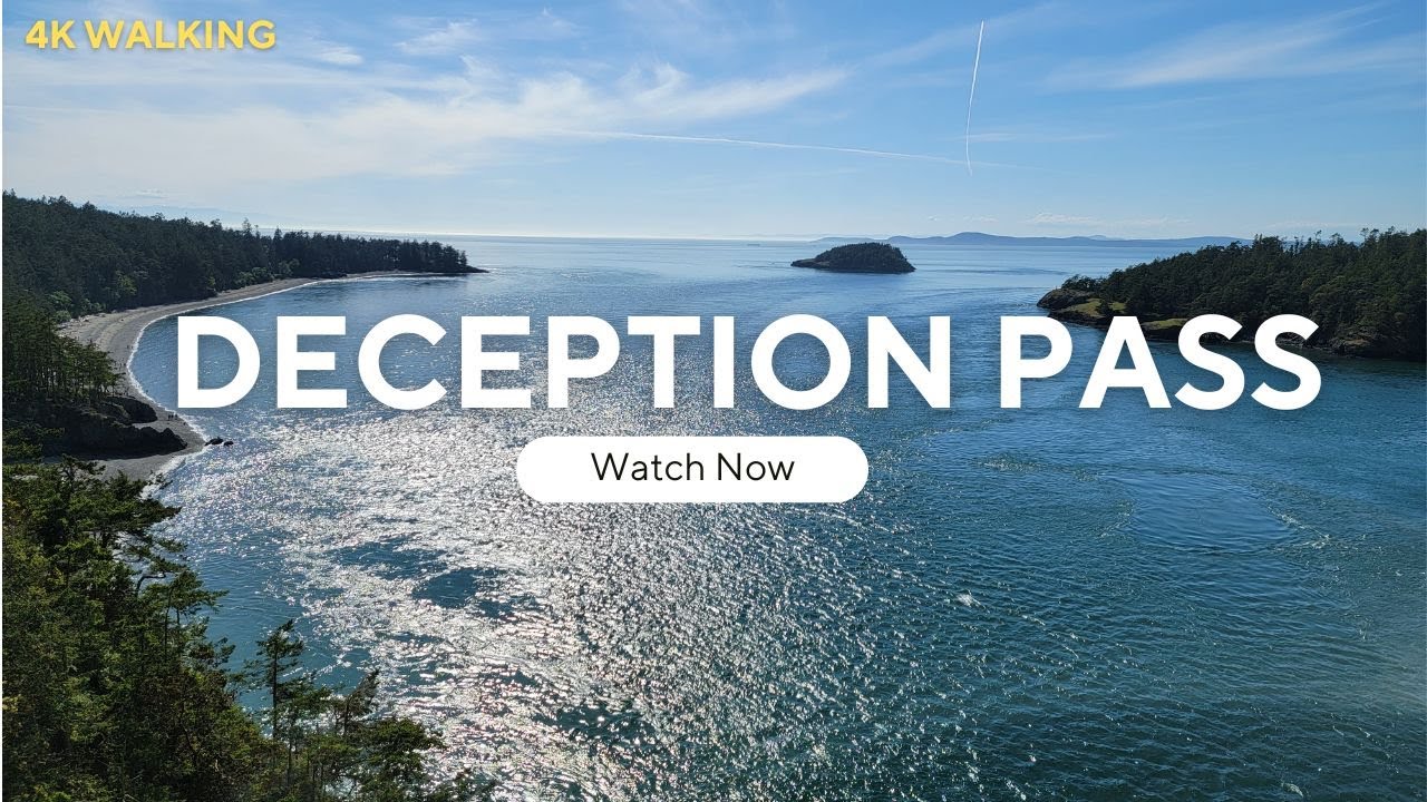 4K Walking - Deception Pass bridge in Washington State Scenic View point