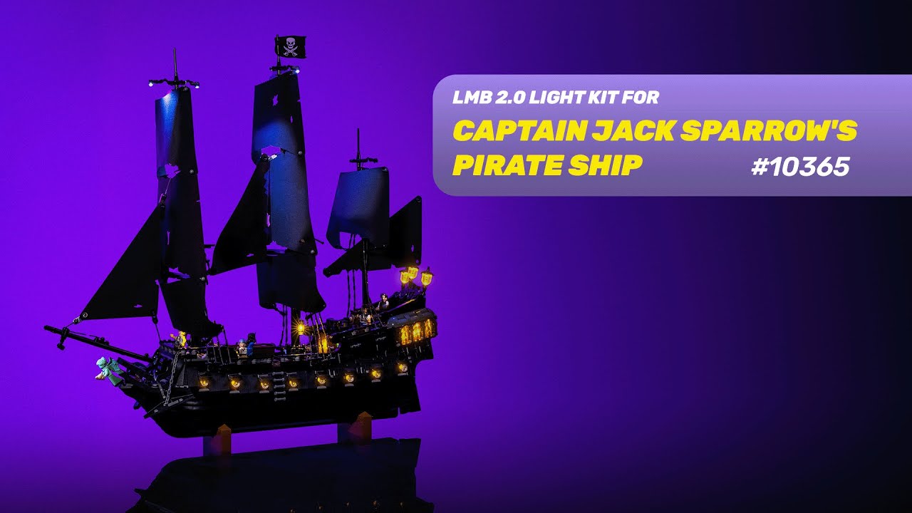LIGHT MY BRICKS - Captain Jack Sparrow's Pirate Ship 10365