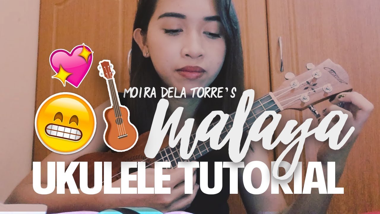 Malaya (Moira Dela Torre) Ukulele Tutorial + Plucking