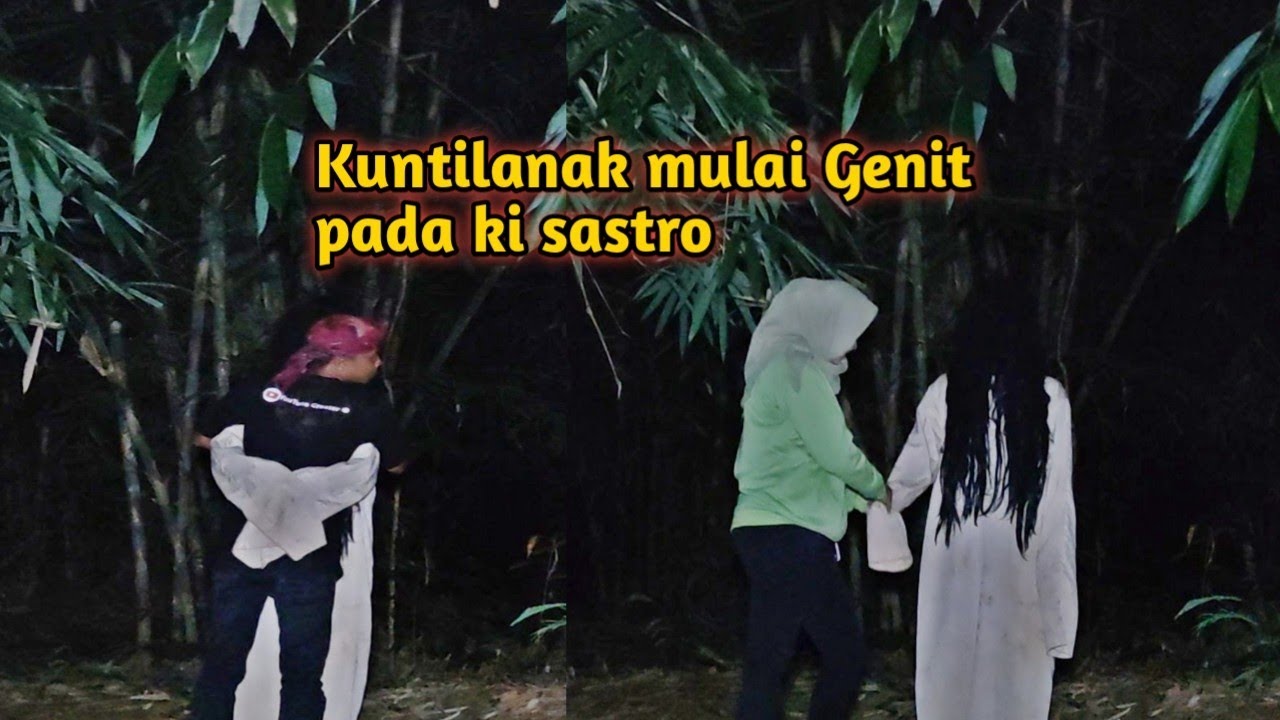Kedekatan Kuntilanak mumun dengan ki Sastro