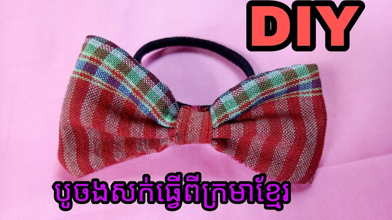DIY FLC21 How to do Bow Kroma khmer