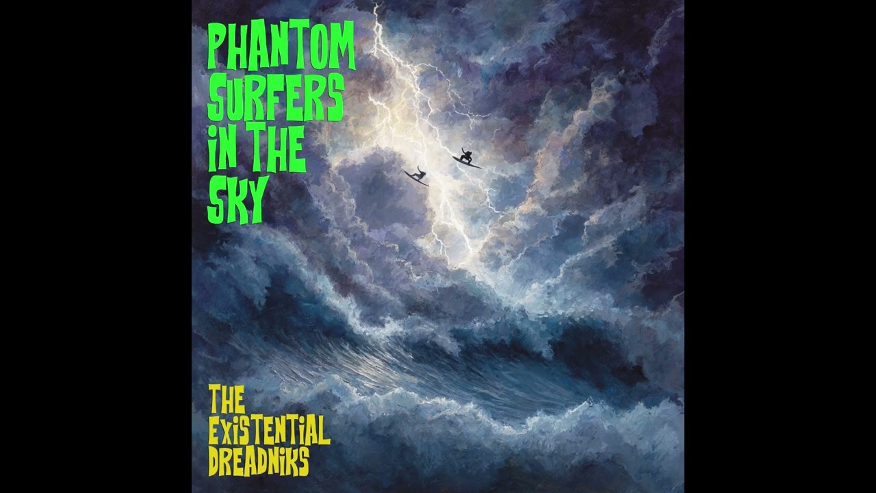 The Existential Dreadniks - Phantom Surfers in the Sky | 1960s Surf Rock