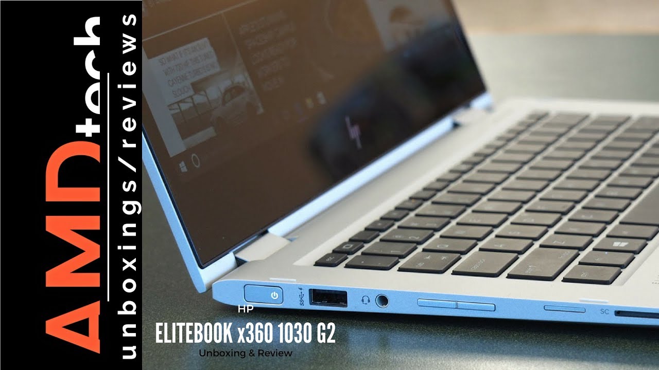 Распаковка и обзор HP EliteBook x360 1030 G2: отличный трансформируемый ноутбук для работы и разв...