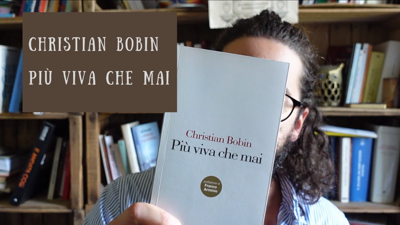 Christian Bobin PIÙ VIVA CHE MAI - l'amore oltre il lutto