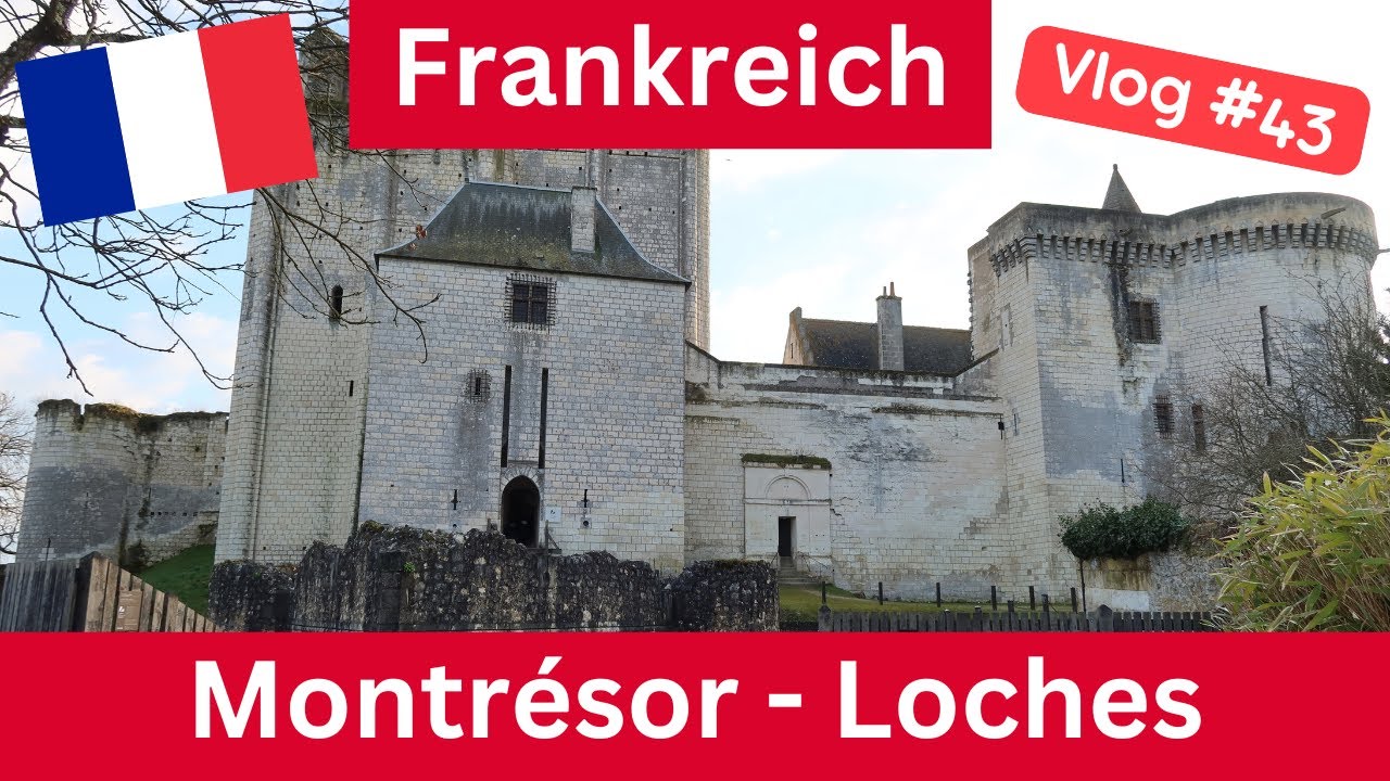 #43 Frankreich 2025 Teil 6 | Montrésor | Loches
