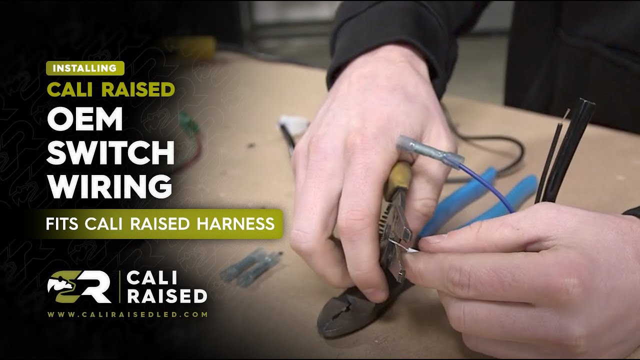 How to Install OEM Switch to Cali Raised LED Harness