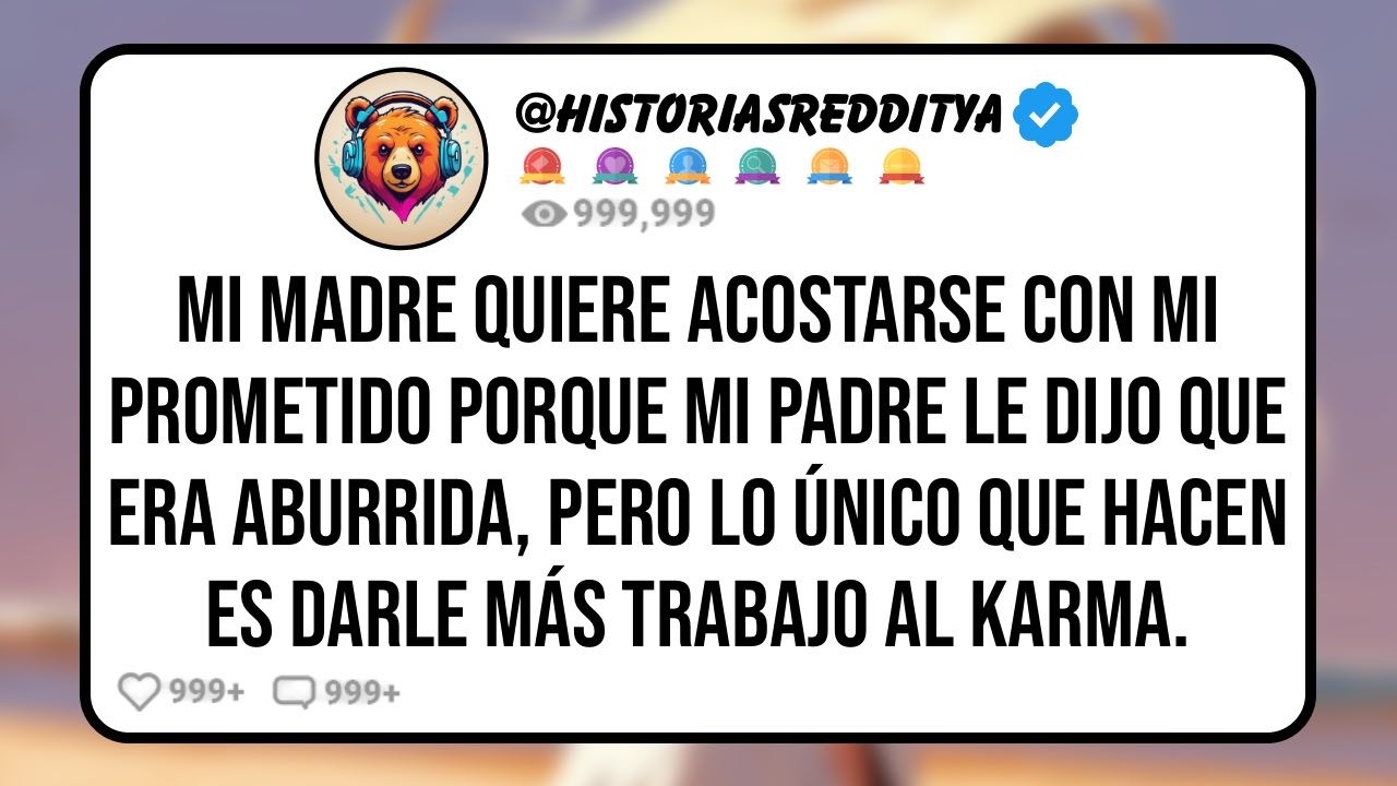 Mi PADRE Humilló a mi MADRE Por ser Aburrida, Así que Ella Intentó Acostarse con mi PROMETIDO ...