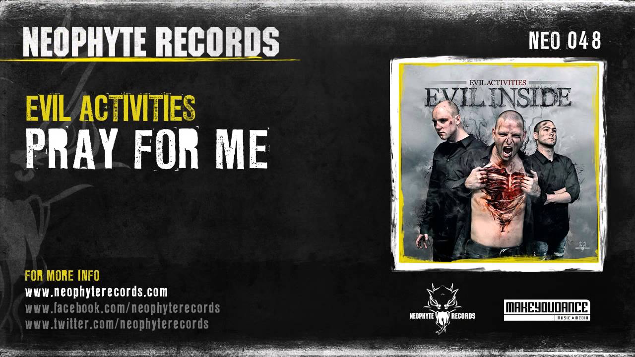 Evil Activities - Pray For Me (NEO048) (2010)