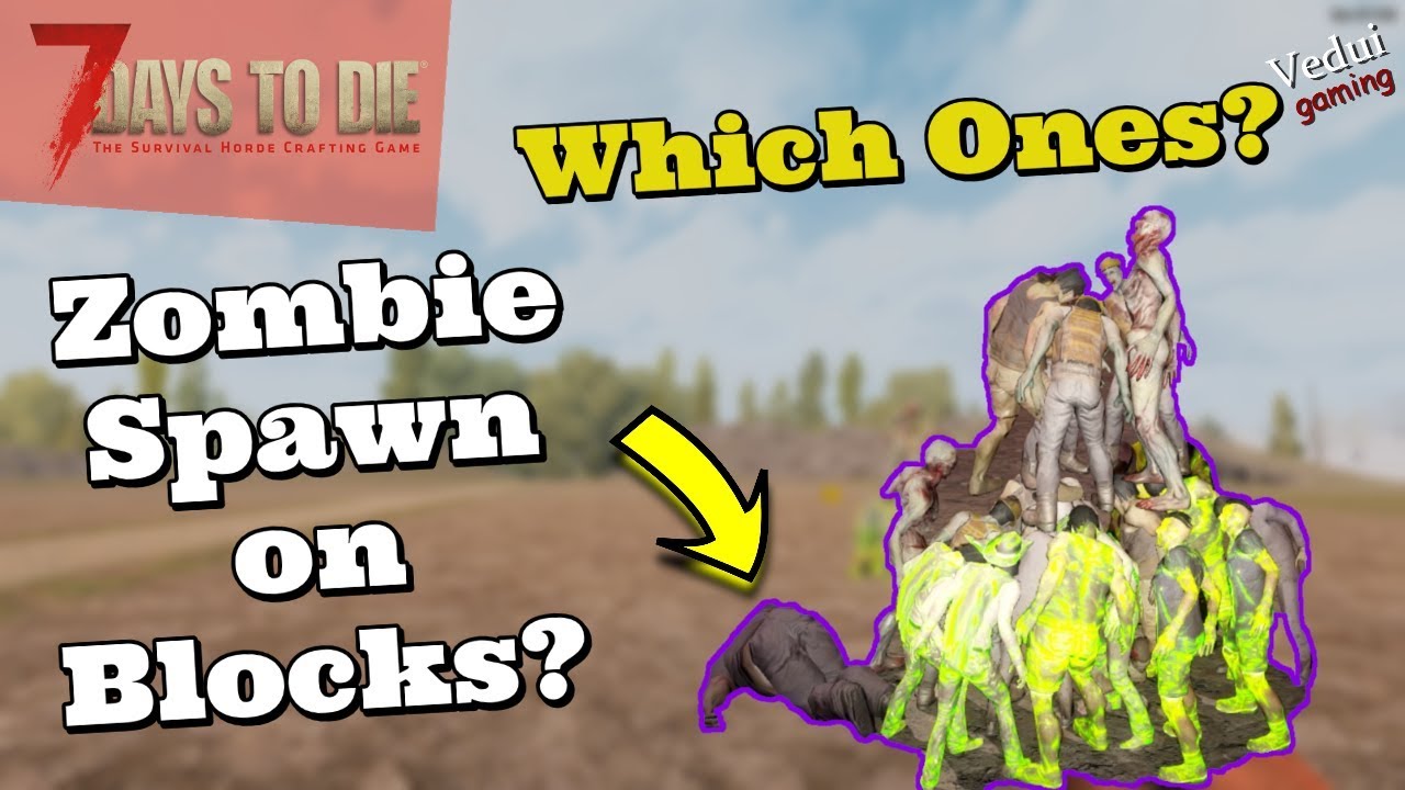 7 Days to Die | Zombie Spawn on player Blocks?! @Vedui42 ✔️