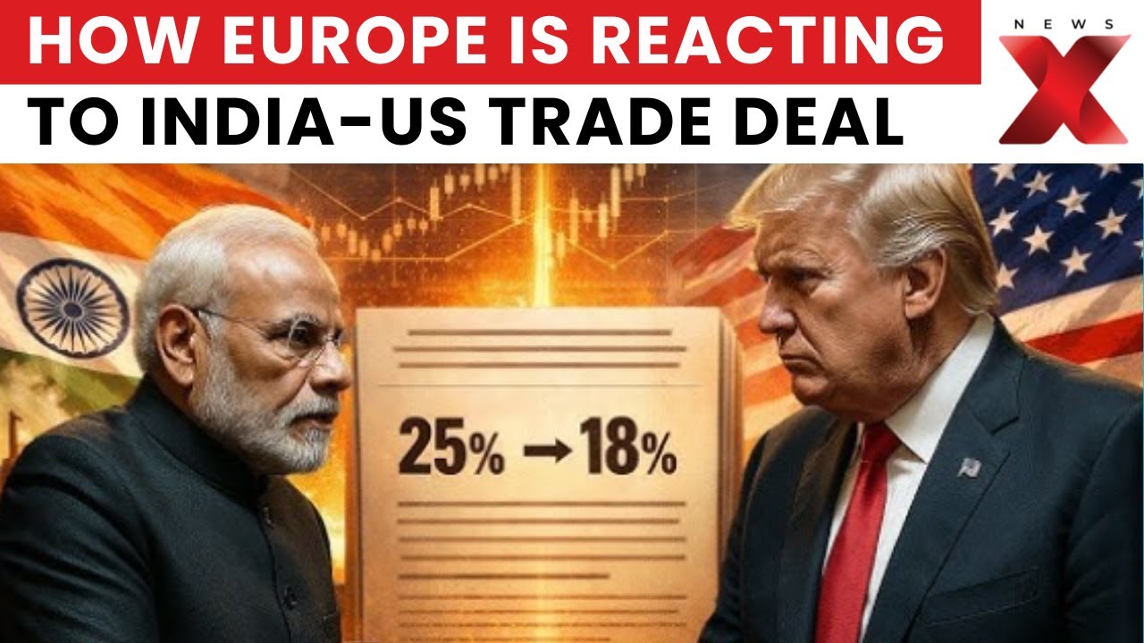 How European Media Is Reacting To India-US Trade Deal | NewsX Explains