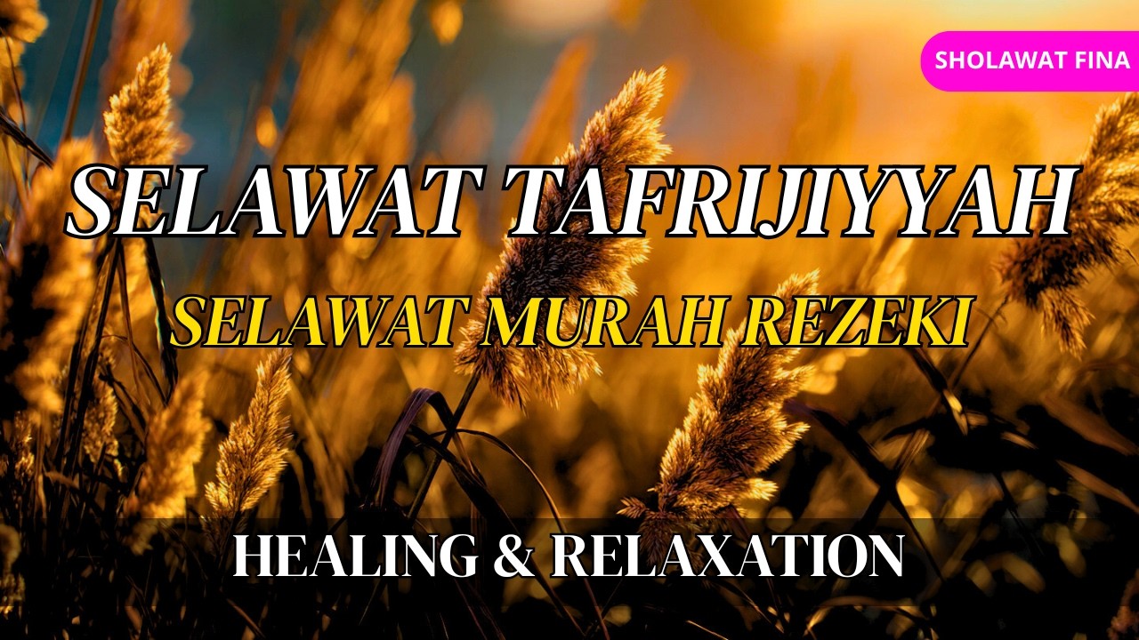 Sholawat Nariyah / Tafrijiyyah Paling Merdu – Selawat Nabi Pembuka Rezeki, Penentram Hati & Jiwa
