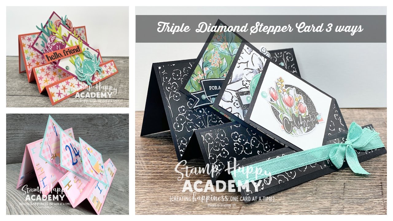 How to make a Triple Diamond Stepper Card 3 Ways!