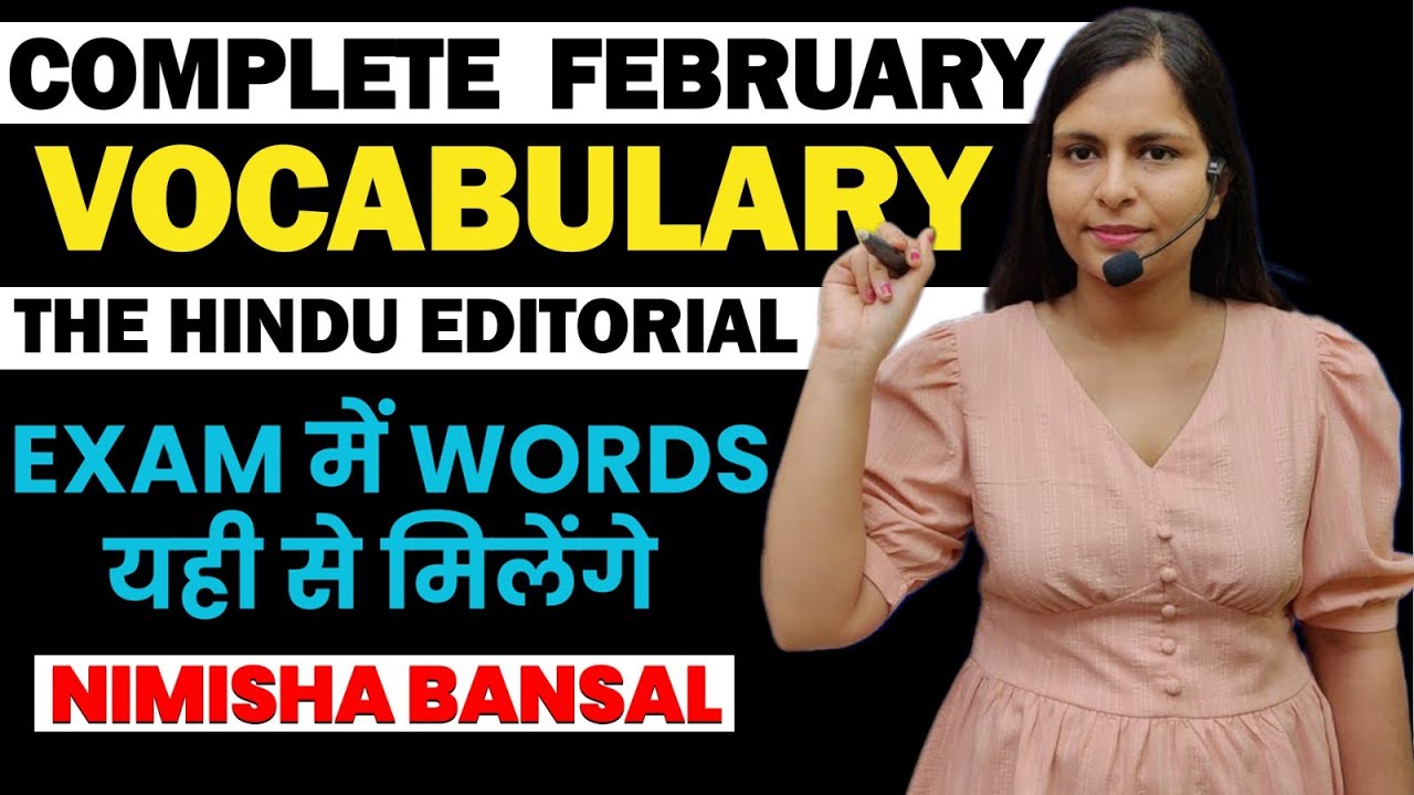 February Monthly Vocabulary Revision | Most important words from The Hindu Editorial |Nimisha Bansal