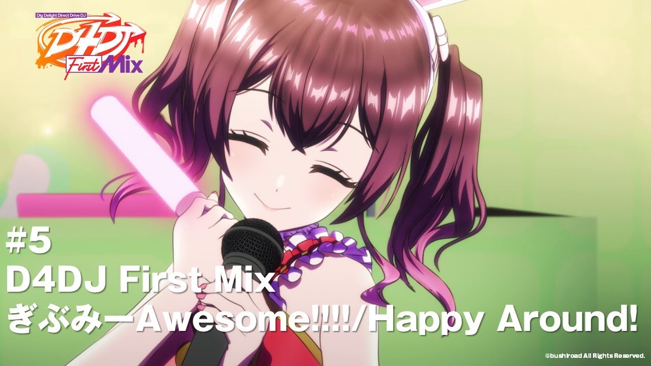 Happy Around!「ぎぶみーAwesome!!!!」【アニメ「D4DJ First Mix」第5話】