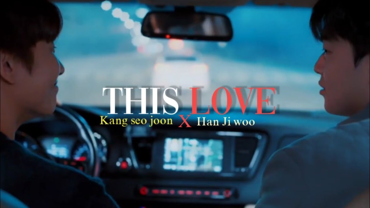 [BL] Seo Joon x Ji Woo | This Love | To My Star || FMV