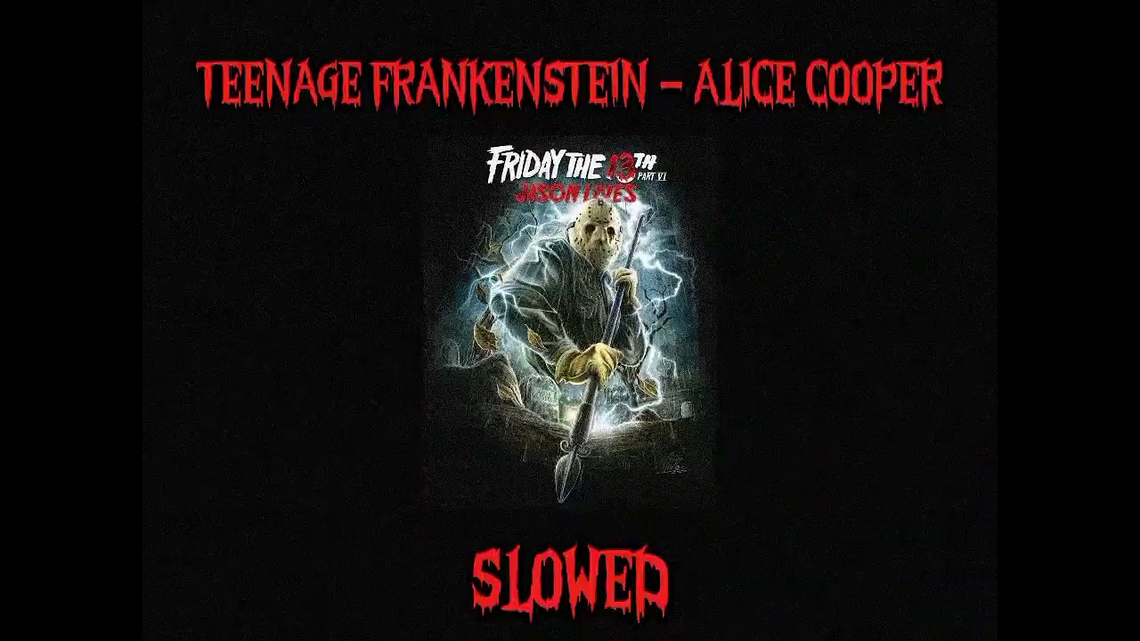 TEENAGE FRANKENSTEIN-Alice Cooper [SLOWED]